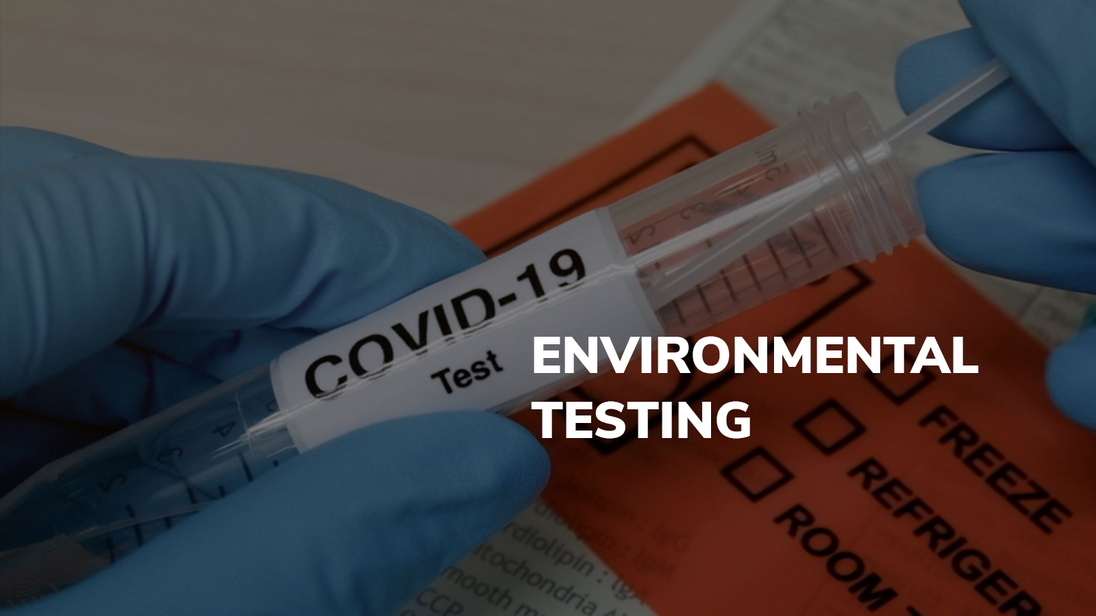 Covid-19 Environmental Testing