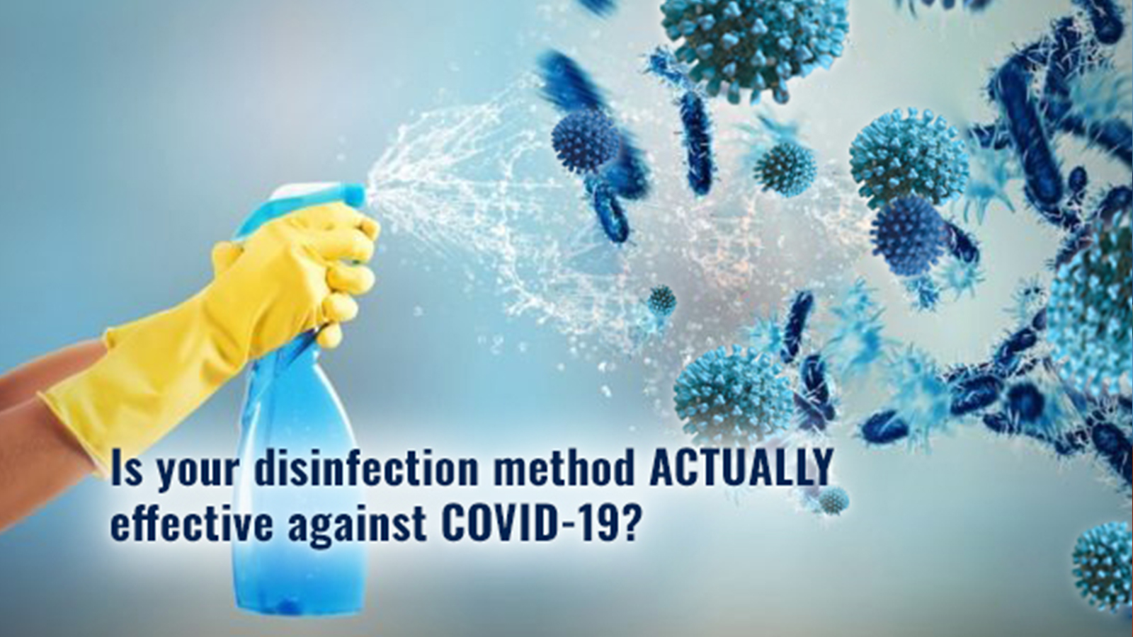 Validating Covid-19 Cleaning Procedures