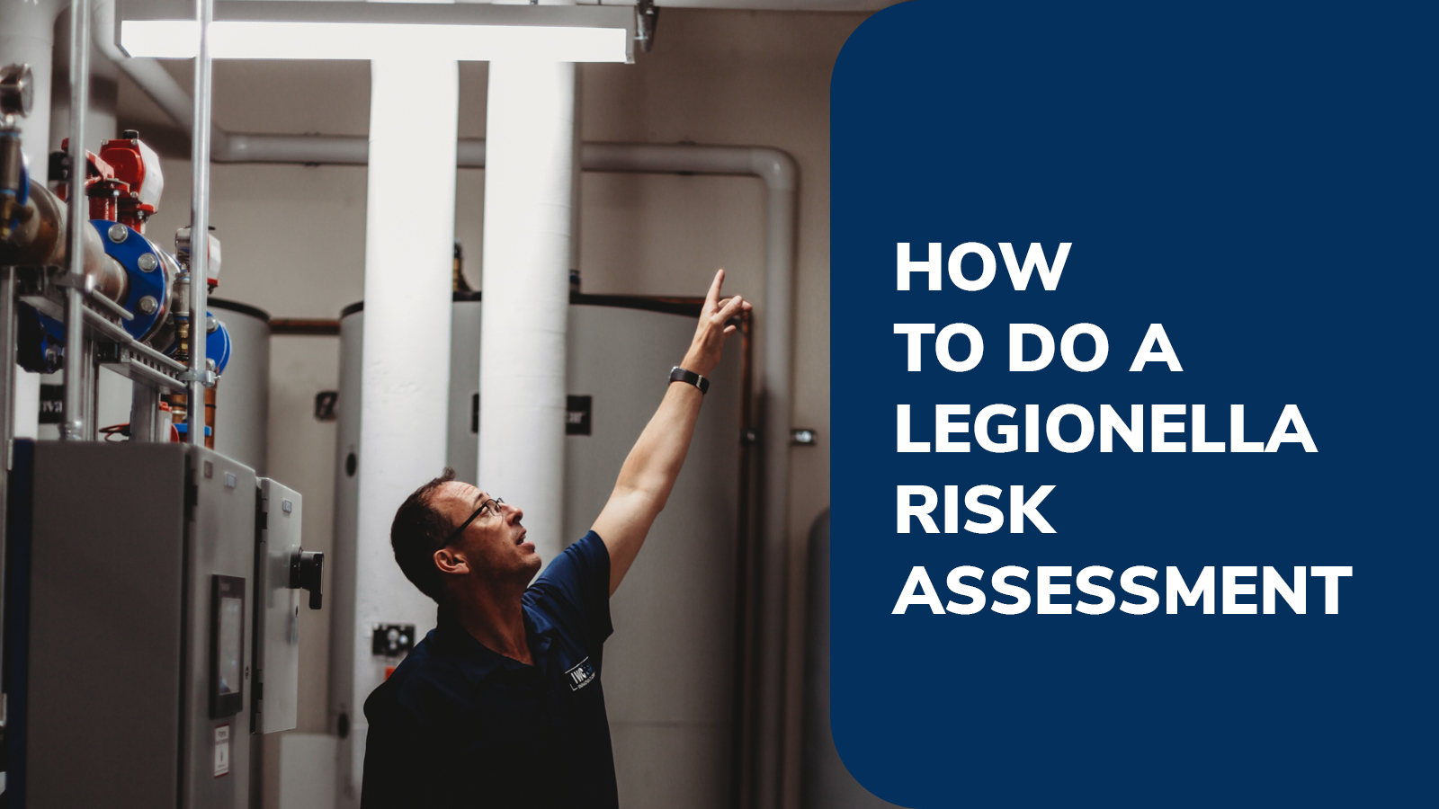 How to do a Legionella Risk Assessment