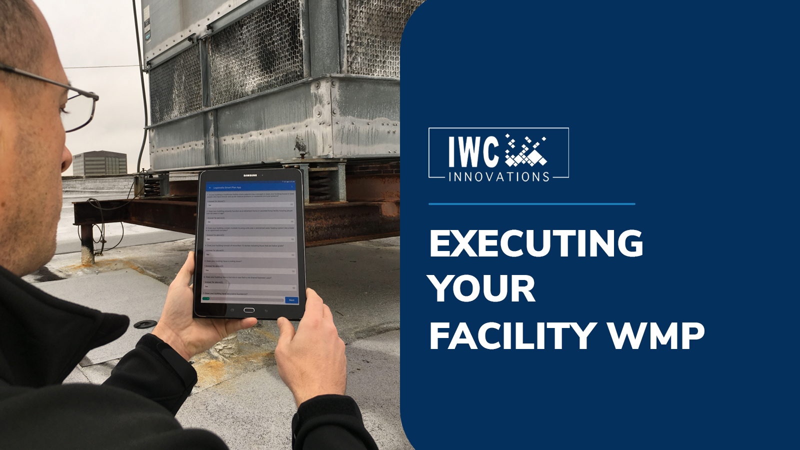 An Easy Way to Build & Execute Your Facility Legionella WMP