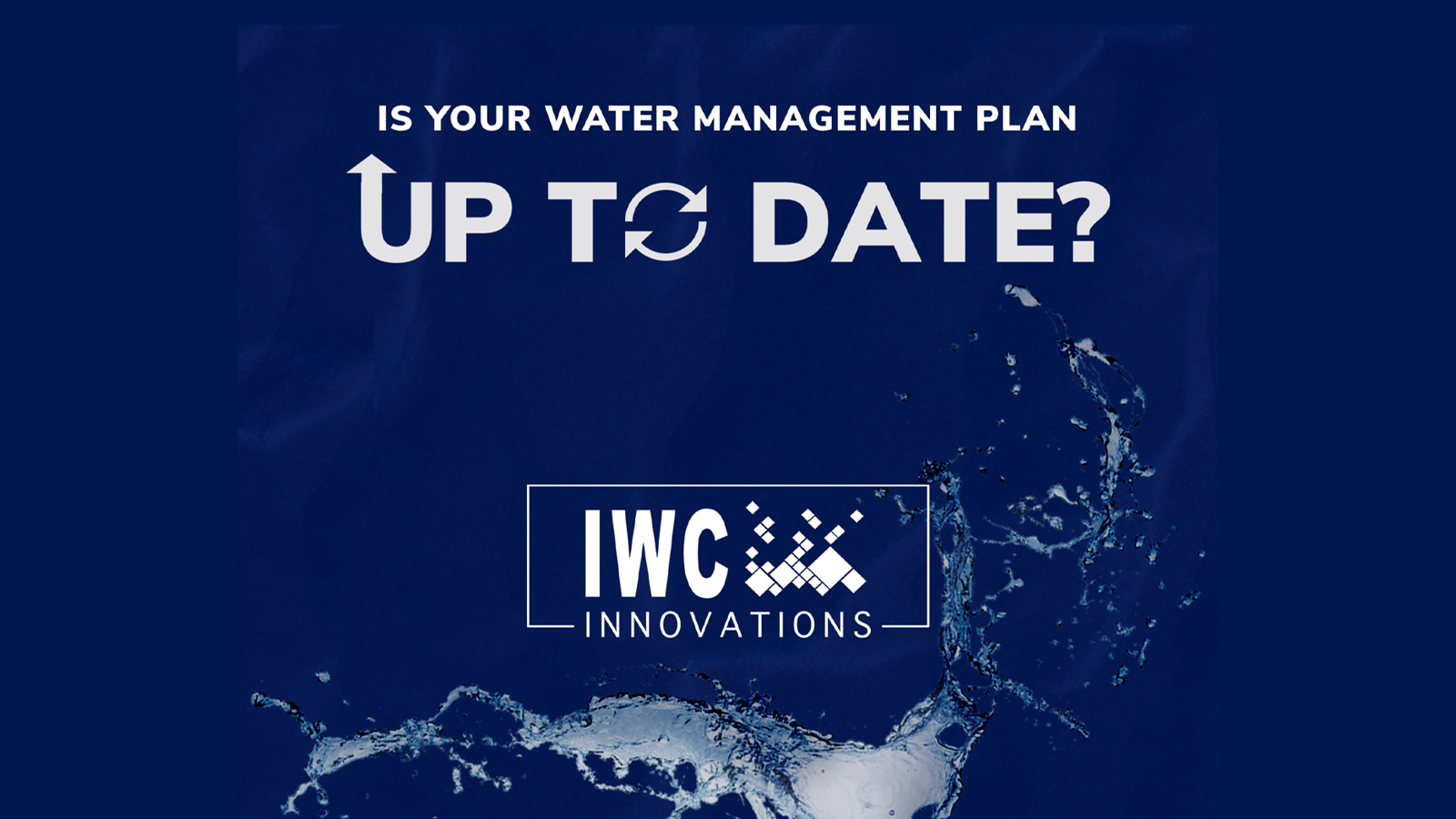 Is your water management plan up to date?