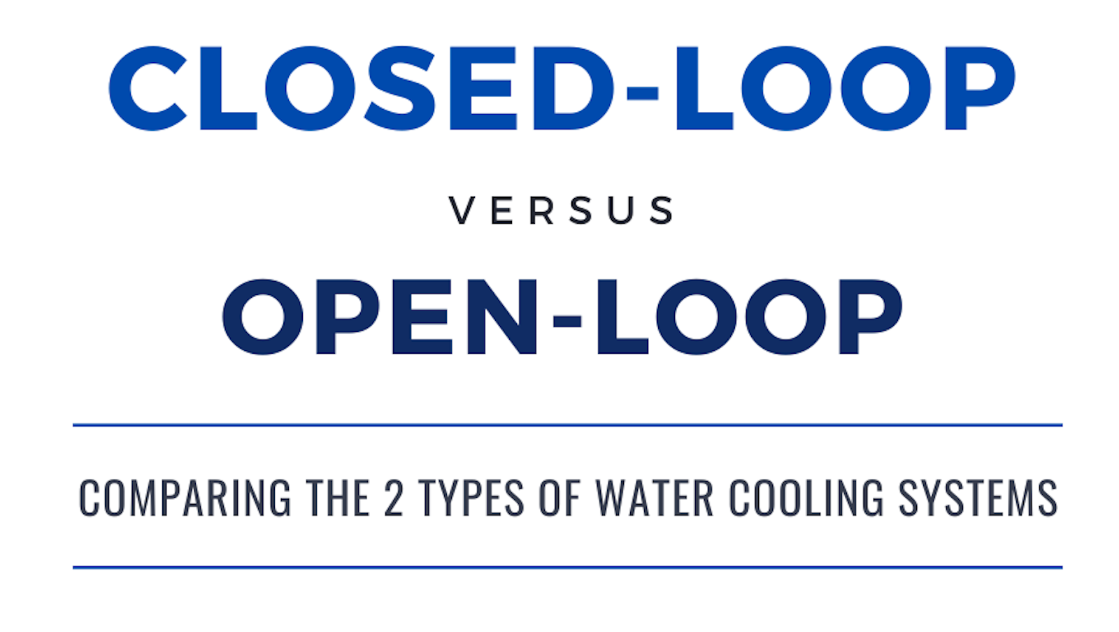 Closed Loop vs Open Loop