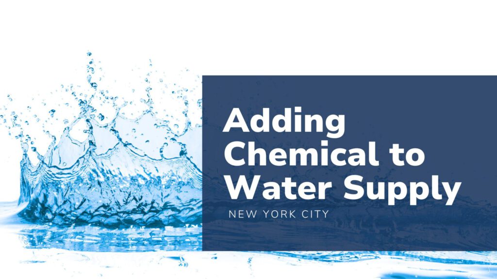 NYC Adding Chemical to Water Supply Certification