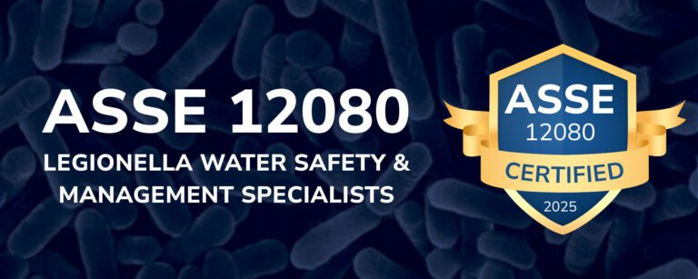 ASSE 12080 Legionella & Water Safety Specalists